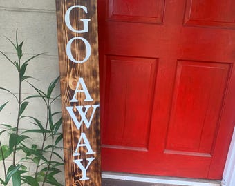 Go Away Go On Git sign