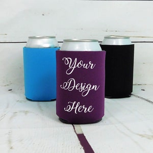 Custom Can Cooler, Beer Cozie, Custom Beer Hugger, Beverage Insulator, NO MINIMUM Stocking Stuffer for Him for Her