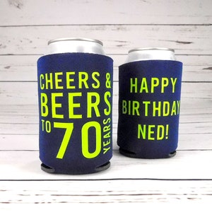 70th Birthday Party, Custom Birthday Party Cozies, Birthday Party Beer Can Cozy, Cheers and Beer Birthday, Beer Cooler Birthday Gift
