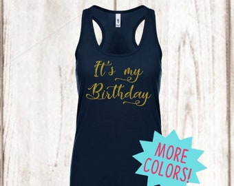 Womens Birthday Tank Top, Birthday Squad Tank Tops, CUSTOM Text!, Birthday Girl, Birthday Queen, Its My Birthday