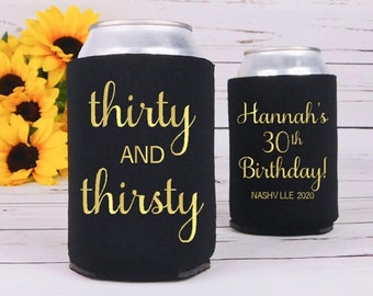 Personalized 30th Birthday Gift for Her, Thirty and Thirsty, Sash, Cheers to 30 Years Can Cozie