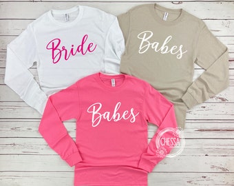 Long Sleeve Bridesmaid Shirts, Bachelorette Party Custom Bride Shirt, Babes, Getting Ready Shirts, Reherseal Dinner, Winter, Jerzees 29LSR