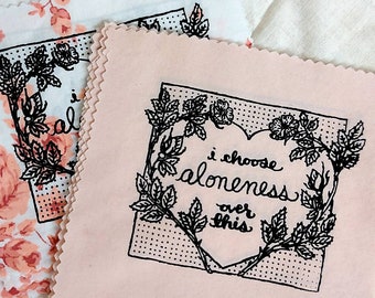 I choose aloneness hand printed patch