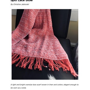 May include: A red and white spot lace scarf woven in linen and cotton. The scarf is draped over a chair and has a fringe border. The text "Spot Lace Stole: 4-shaft version" is visible at the bottom of the image.
