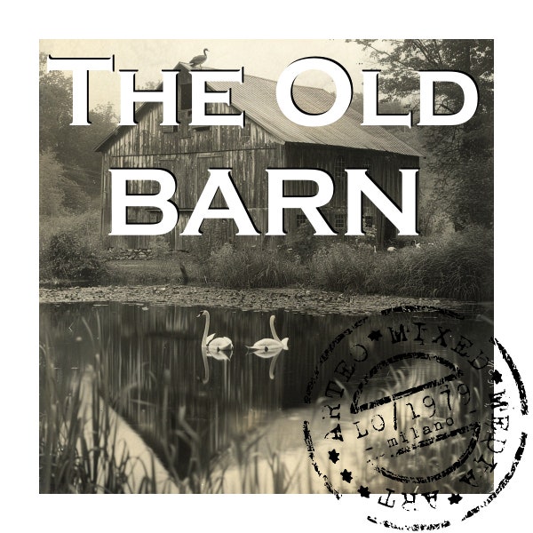 THE OLD BARN - 50 vintage photographs of old and antique barns