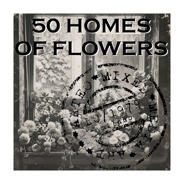 50 HOMES of FLOWERS - 50 fotografie vintage di case fiorite