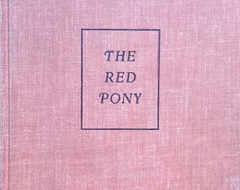 The Red Pony, John Steinbeck, illustrated by Wesley Dennis, The Viking Press 1963, 6th printing,  vintage children’s horse book