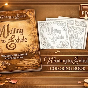Waiting to Exhale Adult Coloring Pages, Set of 5 (PDF File)