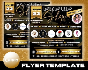 May include: A black and gold flyer template advertising a pop-up shop event. The flyer displays the date, June 23, and event details including music, giveaways, and vendors. The event is hosted by a person and includes social media handles.