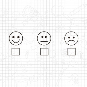 May include: A black and white smiley face rating scale with three options: happy, neutral, and sad. Each option has a checkbox next to it.
