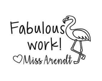 Personalized Teacher Stamps, custom teacher pre-inked stamps, flamingo stamps, fabulous work stamps, teacher stamps, gift for teacher