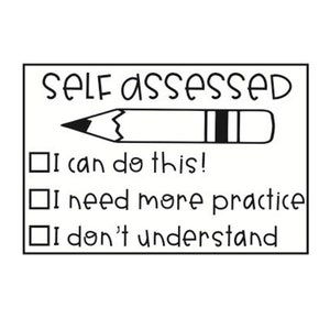 Op de afbeelding: Zwart-witte zelfevaluatielijst met een potloodpictogram en de tekst "SELF ASSESSED". De checklist bevat drie opties: "Ik kan dit!", "Ik heb meer oefening nodig" en "Ik begrijp het niet".