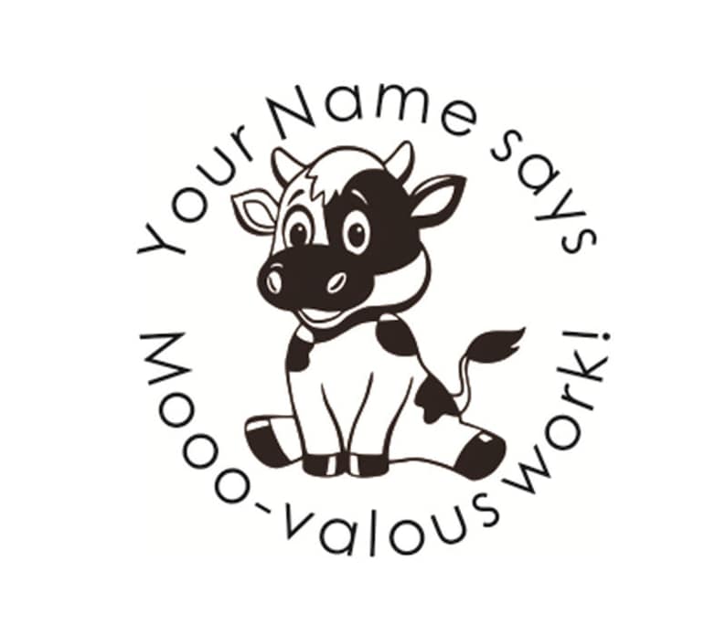 May include: Black and white cartoon cow with a happy expression, sitting on its hind legs. The cow is surrounded by a circle with the text "Your Name says Moo-valous work!"