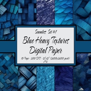 May include: A set of 10 digital paper backgrounds featuring blue heavy textures. The papers are seamless and measure 12 inches by 12 inches at 300 DPI. The text "Seamless Set #1 Blue Heavy Textures Digital Paper" is displayed on the image.