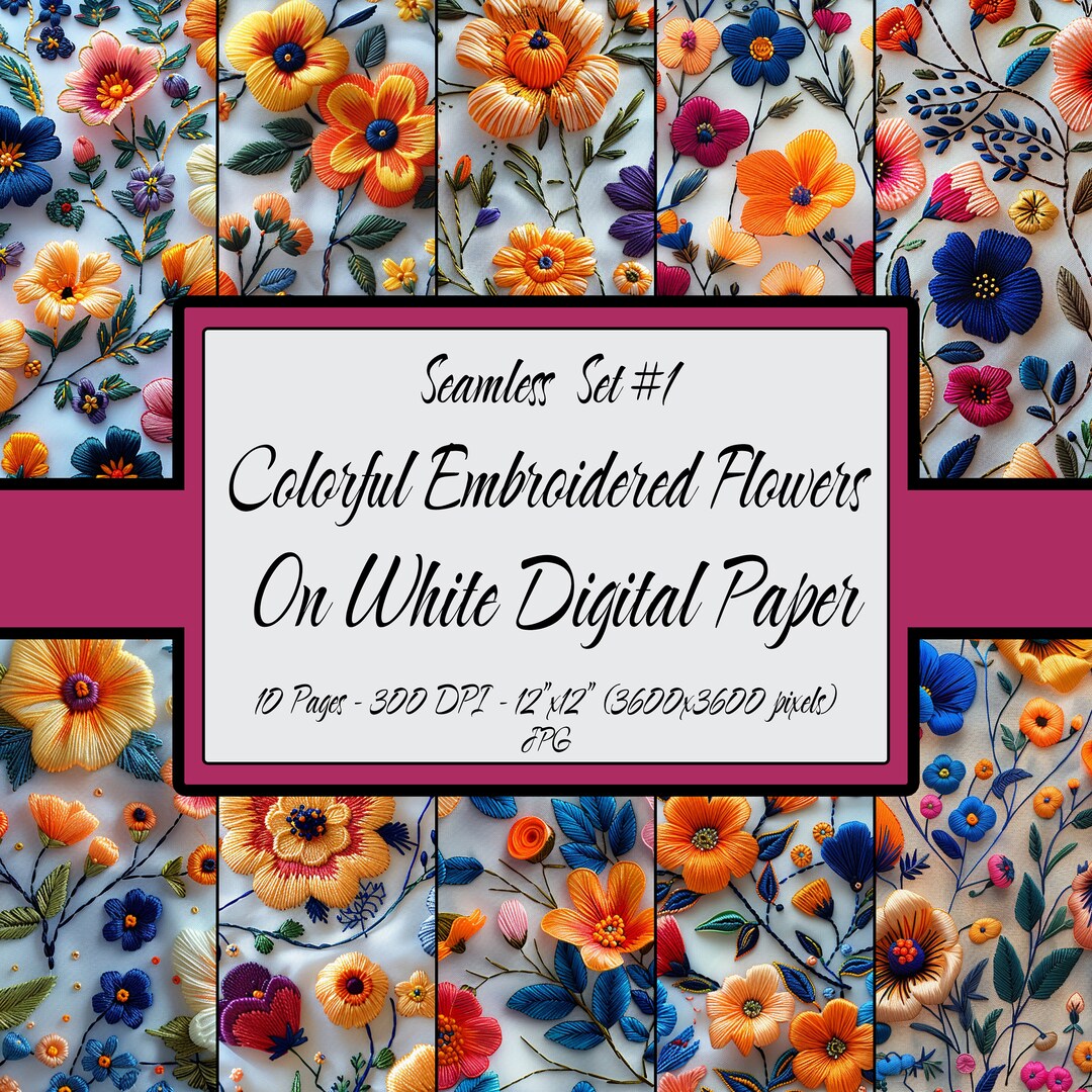 Digital Paper Seamless Colorful Embroidered Flowers on White , 10 Print ...