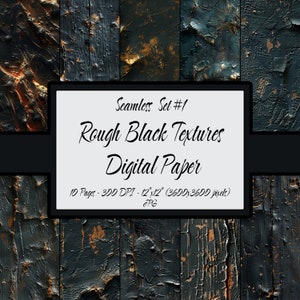May include: A set of 10 digital paper textures featuring rough, black, and gold paint. The textures are seamless and can be used for scrapbooking, card making, and other craft projects.  Seamless Set #1 Rough Black Textures Digital Paper 10 Pages - 300 DPI - 12"x12" (3600x3600 pixels) JPG
