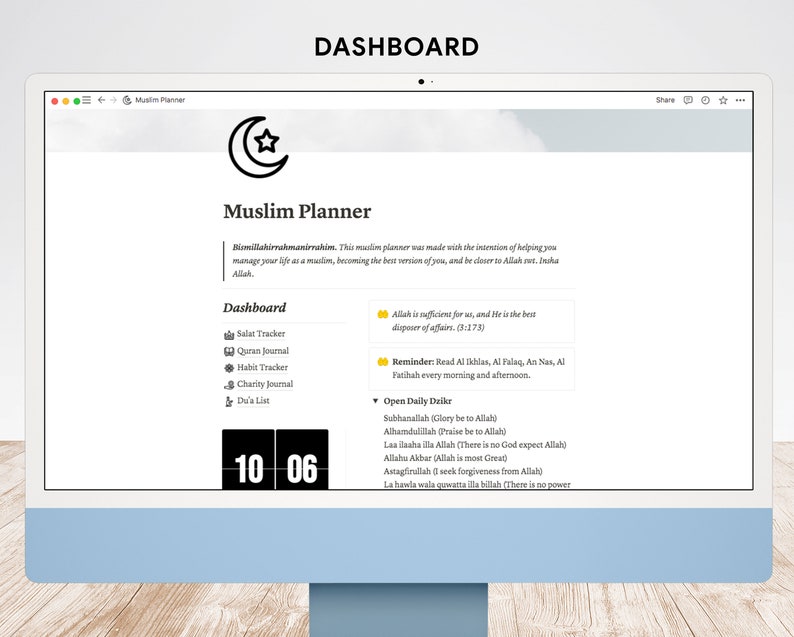 May include: A computer screen displaying a Muslim Planner dashboard with a crescent moon icon and the date 10 06. The dashboard includes features like Salat Tracker, Quran Journal, Habit Tracker, Charity Journal, and Du'a List. The screen also displays Islamic reminders and daily prayers.