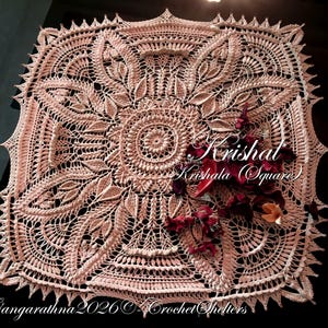 May include: A peach-coloured, square crocheted doily with detailed floral and leaf patterns. The doily has a central circular design and a scalloped edge. The text "Krishal Krishala (Square)" is visible, along with the name "Gangarathna 2026 © Crochet Shelters".