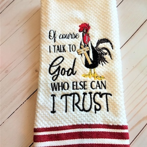 Of Course I Talk To God Who Else Can I Trust****This is an embroidery digital design made for an embroidery machine use only******