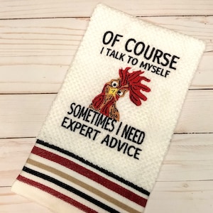 I need expert advice, Of course i talk to myself, ****digital download only, Chicken, rooster design
