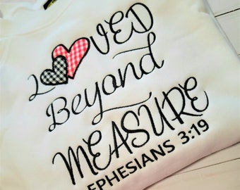 Loved Beyond Measure, Christian sayings, bible verse, "Valentines Day", Applique,  This is a digital download for an Embroidery Machine ONLY