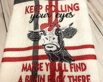 Keep Rolling Your Eyes Maybe You'll Find A Brain Back There *****This is a digital download only for an embroidery machine only*****