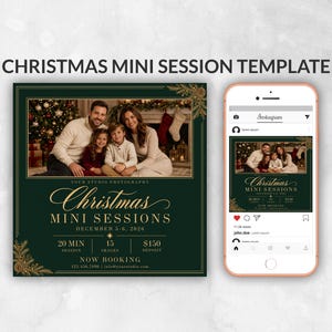 Peut inclure: Un modèle de mini-séance de Noël vert foncé avec une photo de famille, du texte doré et des branches de pin. Le texte indique Christmas MINI SESSIONS, DECEMBER 5-6, 2026, 20 MIN SESSION, 15 IMAGES, $150 DEPOSIT, NOW BOOKING. Un smartphone affiche le design.