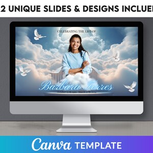 May include: A computer monitor displays a Canva template for a memorial service. The design features a woman in a light blue top against a backdrop of clouds and doves. Text includes "Celebrating the Life of Barbara Torres" and dates. The top banner reads "52 UNIQUE SLIDES & DESIGNS INCLUDED."