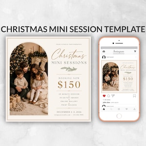 May include: A square Christmas mini session template featuring an arched photo of a family by a tree, with text reading Christmas Mini Sessions, Booking Now, $150, 20 minute session, 15 edited images, online gallery, print release, December 2-3, 2026.