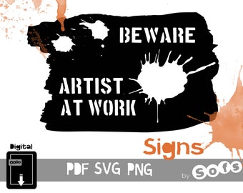 Beware Artist at work paint splatter template. Digital downloadable template. Use with a laser cutter, CNC router, die cutter or scroll saw.