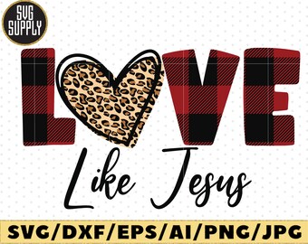 Free Free Love Like Jesus Svg