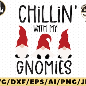 Chillin&#39; with my Gnomies SVG, Merry Christmas SVG, Gnome SVG Cut File for silhouette cameo cricut iron on transfer