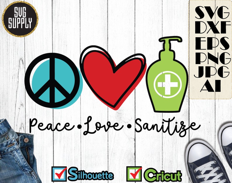 Download Peace Love Sanitize SVG Awareness SVG Cut file vinyl decal ...