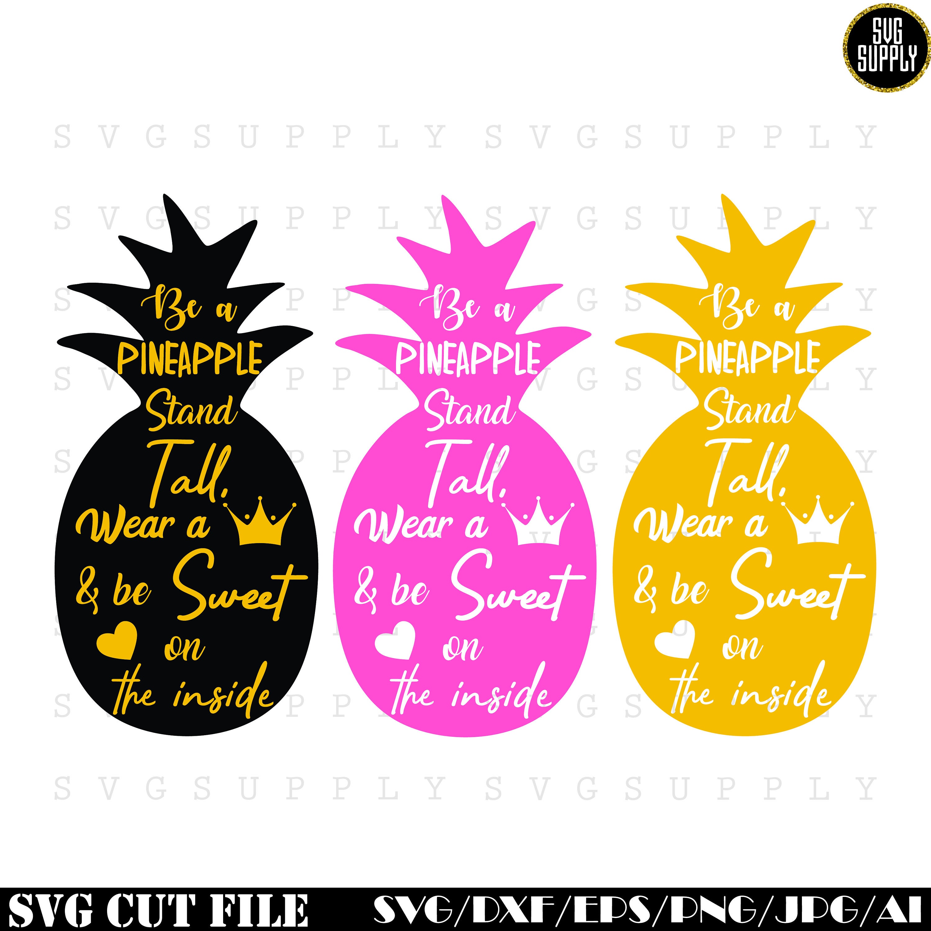 Download Be a pineapple quotes SVG dxf eps digital cut file vinyl ...