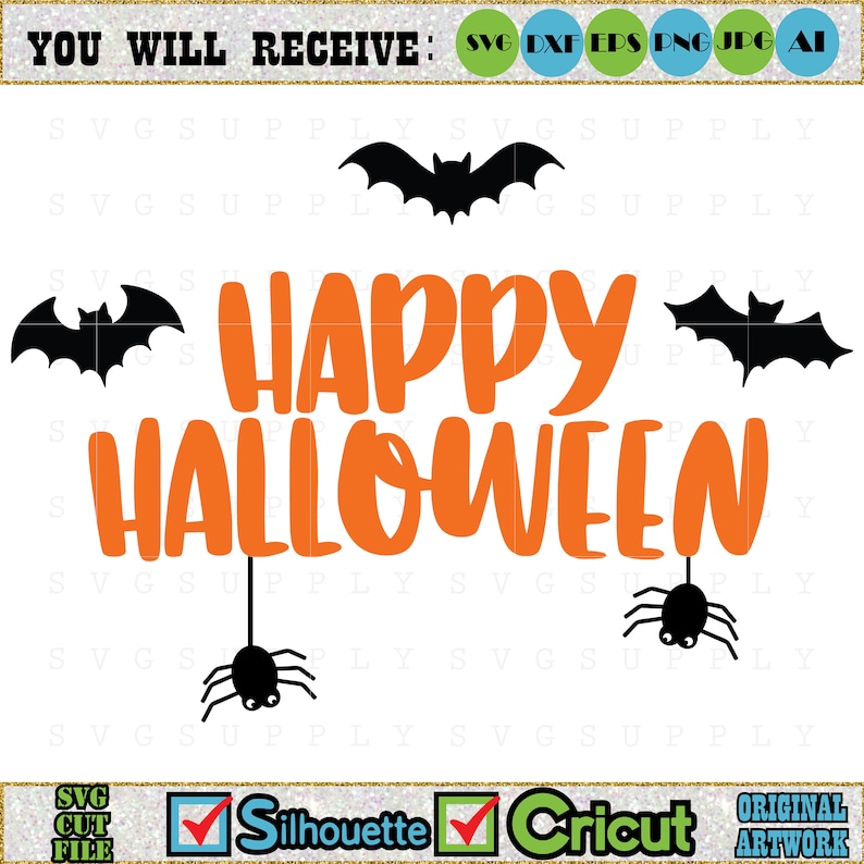 Pu&ograve; includere: Testo arancione "Happy Halloween" con grafica di pipistrelli e ragni neri. Il design include il testo "YOU WILL RECEIVE: SVG DXF EPS PNG JPG AI" e i loghi Silhouette e Cricut.