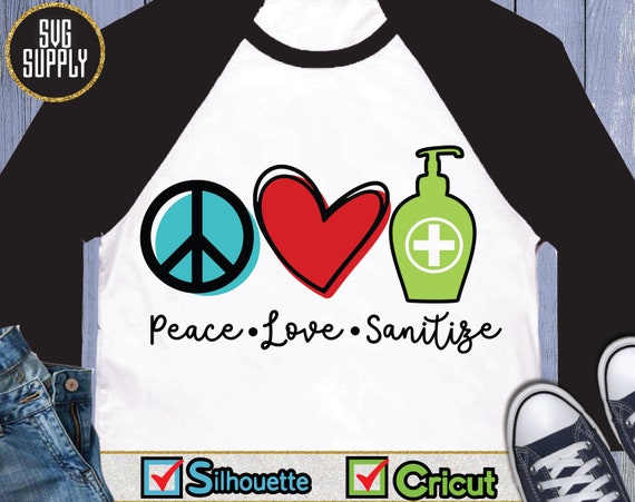 Download Peace Love Sanitize SVG Awareness SVG Cut file vinyl decal ...