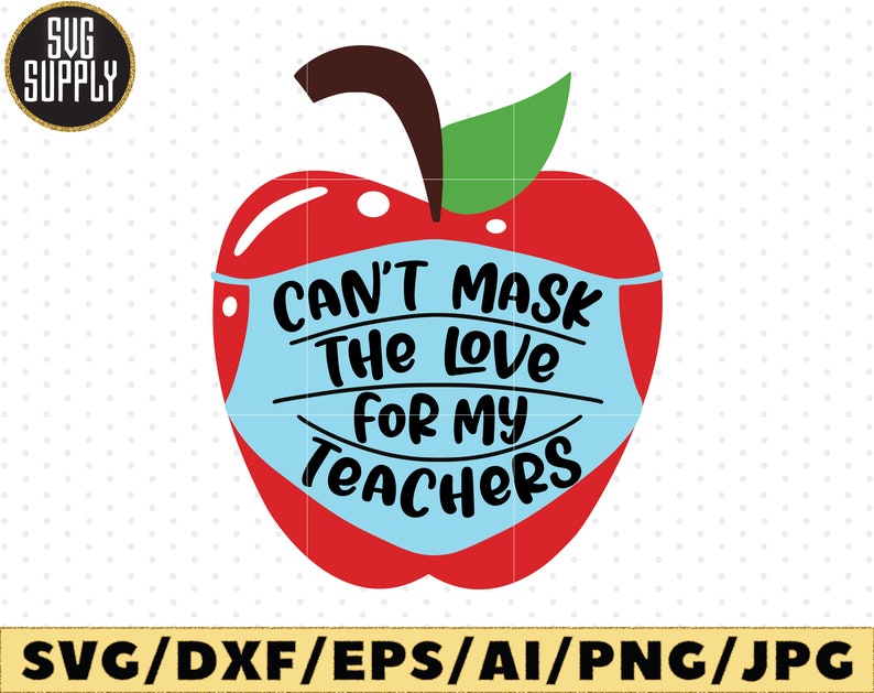 Download Can't mask the love for my teachers SVG cut file vinyl | Etsy