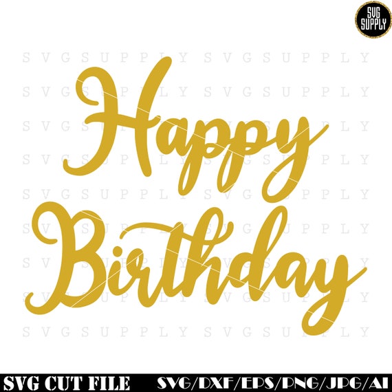 Happy Birthday SVG Happy Birthday handwritten svg cut file | Etsy