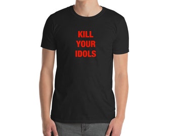 Kill Your Idols | Etsy