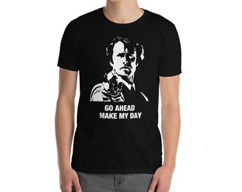 Go Ahead Make My Day Dirty Harry Clint Eastwood fan gift Black t shirt for dad Unisex T-Shirt