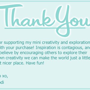 May include: A light blue thank you card with a handwritten message expressing gratitude for supporting the artist's creativity. The message includes the text "Thank You" in a large, decorative font and the phrase "xo xo, Jodi".