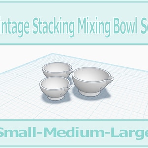 1:12 Dollhouse Stacking Mixing Bowls With Pour Spout 3D Print File STL Instant Download All Scales