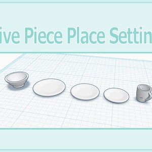 1:12 Dollhouse Five Piece Place Setting 3D Print File STL Instant Download All Scales Plates, Bowl, Cup, Mug