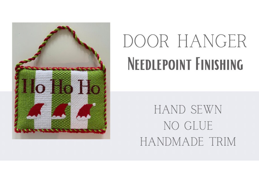 Needlepoint Door Hanger Finishing Fast Sewn Only Not Glued Any Size