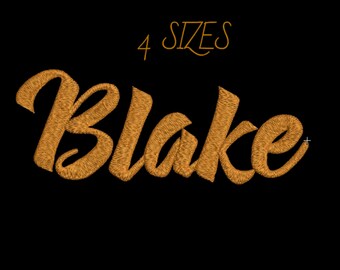 Blake Name Machine Embroidery Design Names Personalized Embroidery Font Embroidery Design Name Pattern Digital PES HUS 4x4 5x7 Download