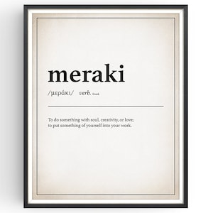 Meraki - Definition Print - Spiritual - Minimalist - Home Decor - Artist Quote - Gifts for Artists - Entrepreneur Gift - Unframed