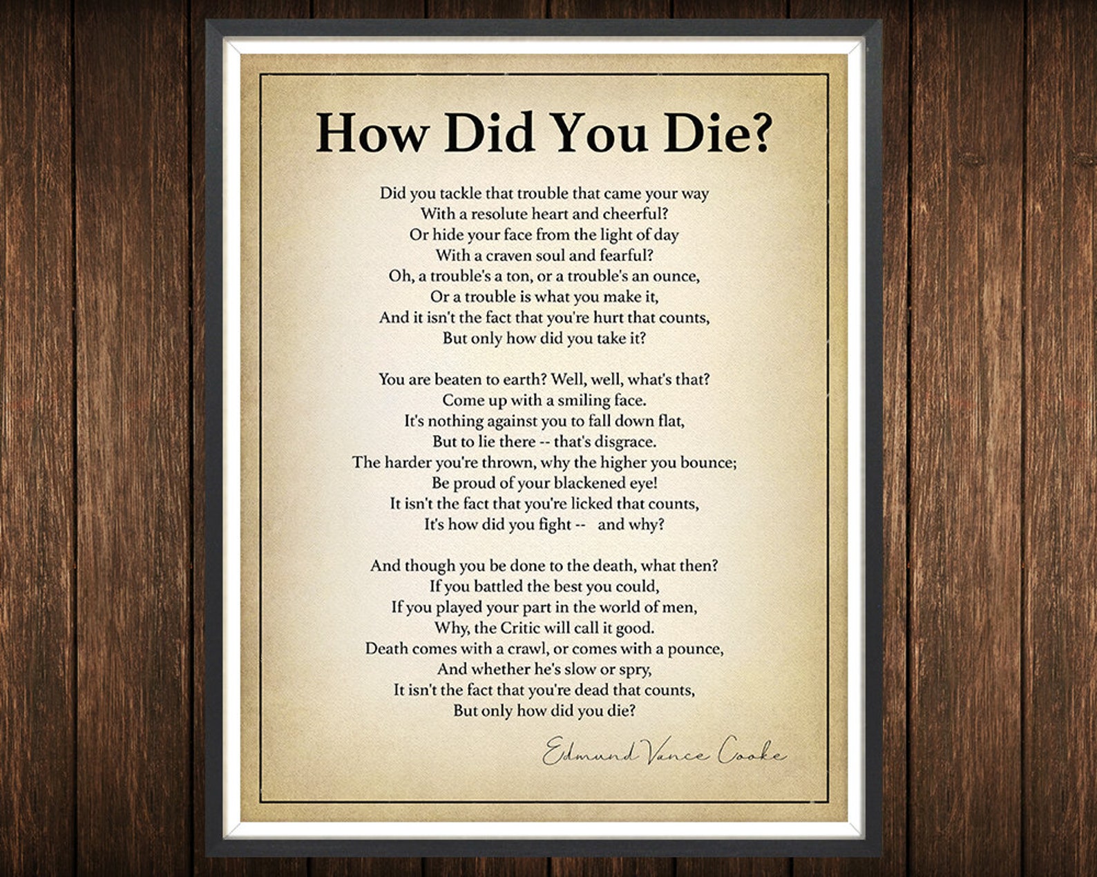 How Did You Die Edmund Vance Cooke Inspirational Quote Gift for Friend ...