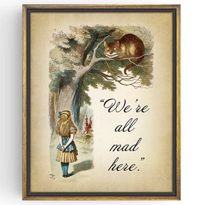 Alice in Wonderland Print - Cheshire Cat - We're all mad here - Quote Print - Mad Hatter - Nursery Art Print - Wonderland Gift - Unframed