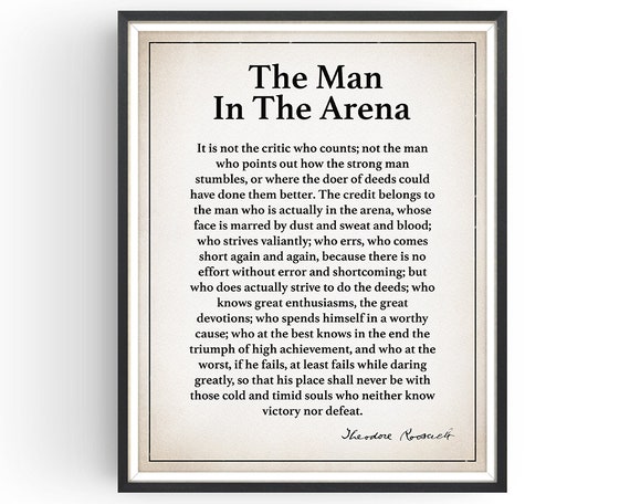 The Man In The Arena quote by Theodore Roosevelt historical -  Portugal