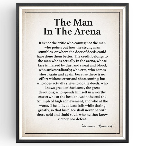 The Man in the Arena - Theodore Roosevelt Quote - Inspirational Quote - Graduation Gift - Literary Print - Home Decor - Unframed